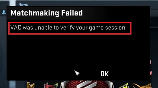 VAC Was Unable to Verify the Game Session Error in CSGO