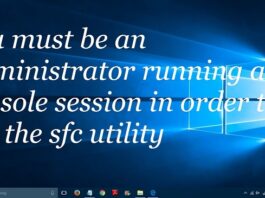 You Must Be An Administrator Running A Console Session in Order To Use The SFC Utility.