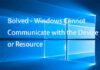 Windows Can't Communicate With the Device or Resource