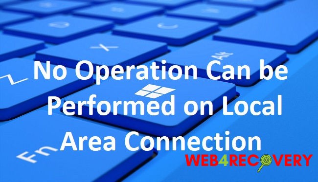 No Operation Can be Performed on Local Area Connection