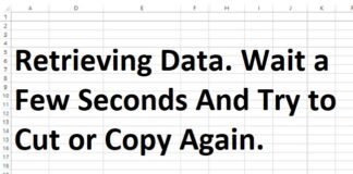Retrieving Data. Wait a Few Seconds And Try to Cut or Copy Again.