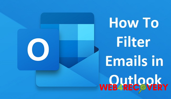 How to Filter Emails in Outlook