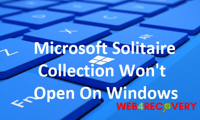 Microsoft Solitaire Collection Won't Open