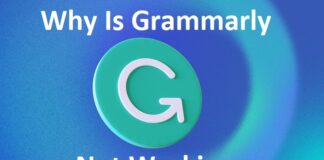 Why Is Grammarly Not Working