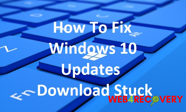 Windows 10 Updates Download Stuck